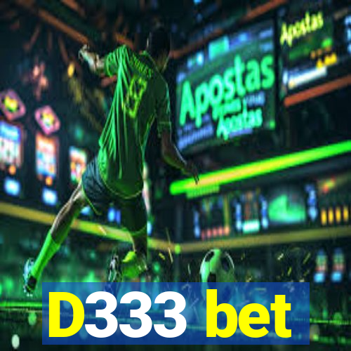 D333 bet